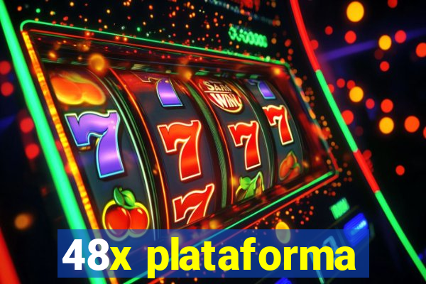 48x plataforma